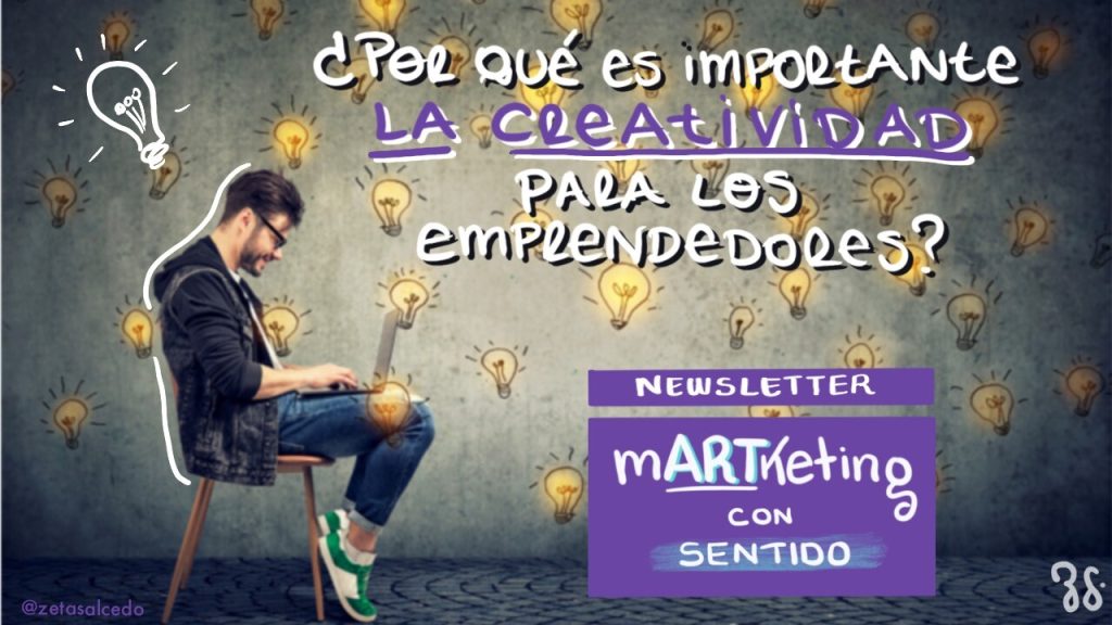 ¿Por qué es importante la creatividad para los emprendedores?